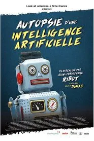 Autopsie d'une intelligence artificielle movie poster