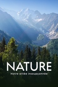 Nature, notre alliée insoupconnée movie poster