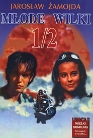 Młode Wilki 1/2 movie poster
