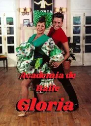 Academia de Baile Gloria tv show poster