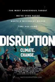 Disruption: Climate. Change. movie poster