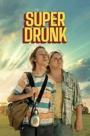 Super Drunk movie poster