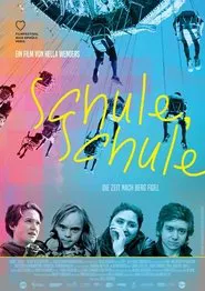 Poster do filme Schule, Schule - Die Zeit nach Berg Fidel