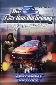 The Fast and the Grimey: NYC Street Vol. 1 - East Coast Mixtape movie poster