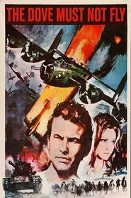 The Dove Must Not Fly movie poster