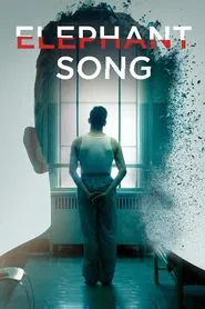 Elephant Song movie poster