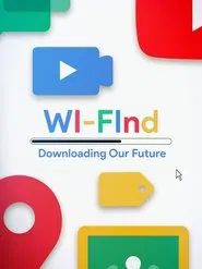 Wi-Find: Downloading Our Future movie poster