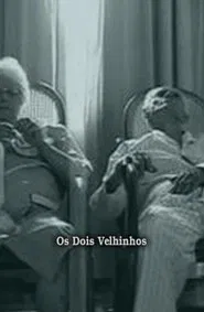 Os Dois Velhinhos movie poster