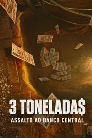 Poster da série Hei$t: The Great Robbery of Brazil's Central Bank