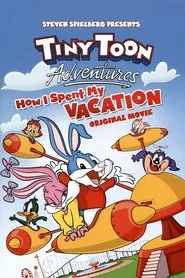 Tiny Toon Adventures: How I Spent My Vacation movie poster