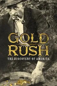 Poster da série Gold Rush: The Discovery of America