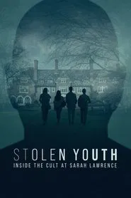 Stolen Youth: Inside the Cult at Sarah Lawrence tv show poster