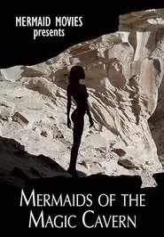 Poster do filme Mermaids of Magic Cavern