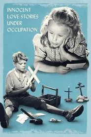 Innocent Love Stories under Occupation movie poster