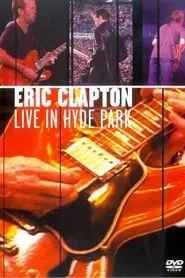 Eric Clapton - Live in Hyde Park movie poster