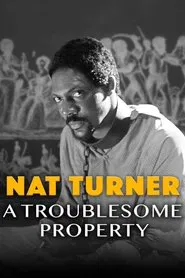 Nat Turner: A Troublesome Property movie poster