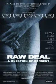 Raw Deal: A Question Of Consent movie poster