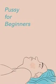 Pussy for Beginners movie poster
