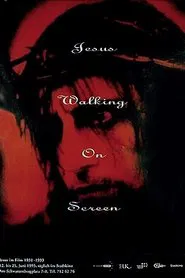 Jesus Walking on Screen movie poster
