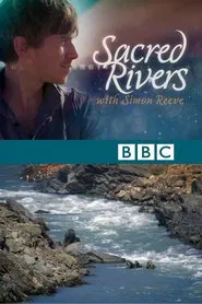 Sacred Rivers with Simon Reeve tv show poster