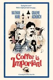 Poster do filme Coffee Is Important