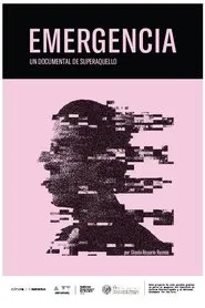 Emergencia: Un documental sobre Superaquello movie poster