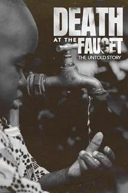 Death at the Faucet: The Untold Story movie poster