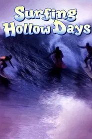 Poster do filme Surfing Hollow Days