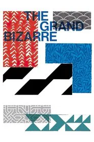The Grand Bizarre movie poster