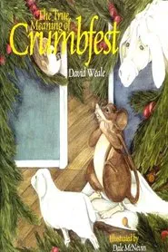 The True Meaning of Crumbfest movie poster