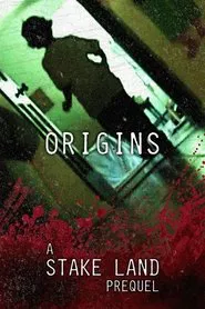 Stake Land: Origins movie poster