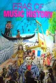 Eras of Music History tv show poster