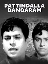 Pattindalla Bangaram movie poster