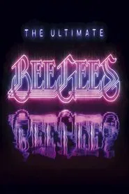 Bee Gees - The Ultimate movie poster