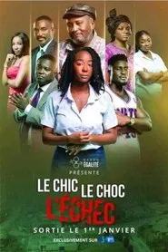 Le chic, le choc, l'échec tv show poster