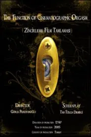 The Function of Cinematographic Orgasm movie poster