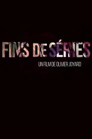 Fins de séries movie poster