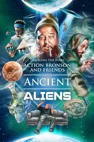 Traveling the Stars: Ancient Aliens with Action Bronson tv show poster