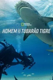 Poster do filme Homem vs Tubarão Tigre