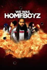 We Was Homeboyz movie poster