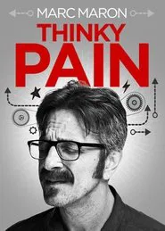 Poster do filme Marc Maron: Thinky Pain