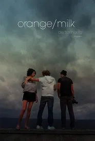 Orange/Milk movie poster