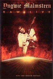 Yngwie Malmsteen: Raw Live movie poster