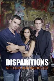 Disparitions, retour aux sources tv show poster