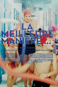 Poster do filme La meilleure manière de...