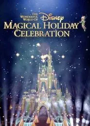 The Wonderful World of Disney: Magical Holiday Celebration movie poster