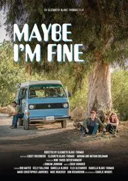 Maybe I'm Fine movie poster