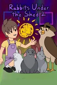 Poster do filme Rabbits Under the Shed 2