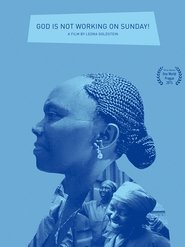 God Is Not Working on Sunday movie poster