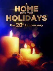 Poster do filme A Home for the Holidays: The 20th Anniversary